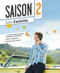 SAISON 2 NIV A2+ - CAHIER + CD AUDIO (SAISON)