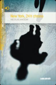 MONDES EN VF - NEW YORK, 24H CHRONO - NIV. A2 - LIVRE + AUDIOS (MONDES EN VF)