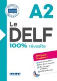 LE DELF 100% REUSSITE A2 - EDITION 2016-2017 - LIVRE + CD MP3 (LE DELF - 100%)