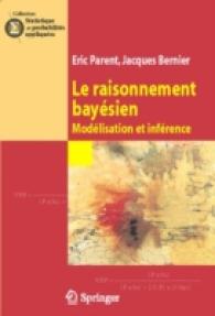 Raisonnement Conditionnel Probabiliste Et Statistique Baysienne (Statistique Et Probabilits Appliques)