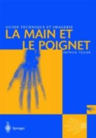 Guide Technique Et Imagerie : La Main Et Le Poignet