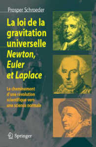 La Loi De Gravitation Universelle De Newton a Euler Et Laplace : L'acheminement D'une Revolutionn Scientifique Vers Une Science Normale