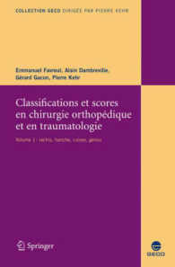 Classifications Et Scores En Chirurgie Orthopedique Et En Traumatologie : Rachis, Hanche, Genou (Collection Geco) 〈1〉