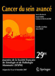 Cancer Du Sein Avance : 29es Journees De La Societe Francaise De Senologie Et Pathologie Mammaire (Sfspm)