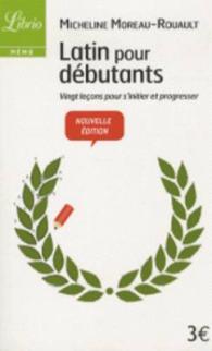LATIN POUR DEBUTANTS - VINGT LECONS POUR S'INITIER ET PROGRESSER (LIBRIO)