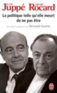 LA POLITIQUE TELLE QU'ELLE MEURT DE NE PAS ETRE (DOCUMENTS)