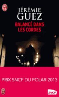 BALANCE DANS LES CORDES (POLICIER)