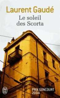 LE SOLEIL DES SCORTA (LITTERATURE FRANCAIS)