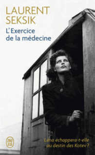 L'EXERCICE DE LA MEDECINE (LITTERATURE FRANCAIS)