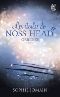 LES ETOILES DE NOSS HEAD - VOL04 - ORIGINES 1 (YOUNG-ADULT)