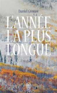 L'ANNEE LA PLUS LONGUE (LITTERATURE FRANCAIS)