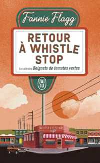 RETOUR A WHISTLE STOP (LITTERATURE)