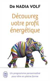DECOUVREZ VOTRE PROFIL ENERGETIQUE (SANTE)