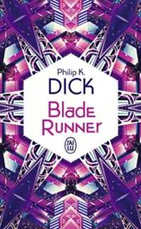 BLADE RUNNER - LES ANDROIDES REVENT-ILS DE MOUTONS ELECTRIQUES ? (IMAGINAIRE)