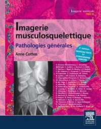 IMAGERIE MUSCULOSQUELETTIQUE : PATHOLOGIES GENERALES (IMAGERIE MEDICA)