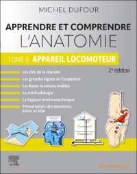 APPRENDRE ET COMPRENDRE L'ANATOMIE - TOME 0 - APPAREIL LOCOMOTEUR