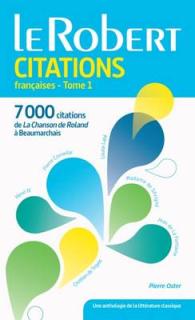 フランス文学引用事典　第１巻：『ロランの歌』からボーマルシェまで<br>DICTIONNAIRE DES CITATIONS FRANCAISES - TOME 1 - POCHE+ (LES USUELS)