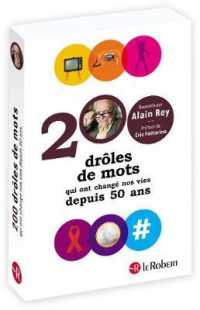200 DROLES DE MOTS QUI ONT CHANGE NOS VIES DEPUIS 50 ANS (200 DROLES MOTS)