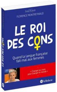 LE ROI DES CONS - QUAND LA LANGUE FRANCAISE FAIT MAL AUX FEMMES (TEMPS DE PAROLE)