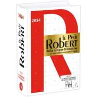 LE PETIT ROBERT DE LA LANGUE FRANCAISE ET SA VERSION NUMERIQUE - 2024 (LE PETIT ROBERT)