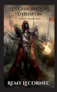 Les Chroniques d'Hissfon l'Intégrale : Nouvelle édition
