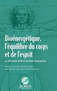 Bioénergétique, l'équilibre du corps et de l'esprit : La Méthode ACMOS de René Naccachian