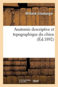 ANATOMIE DESCRIPTIVE ET TOPOGRAPHIQUE DU CHIEN (SCIENCES)