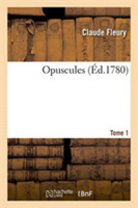 OPUSCULES. TOME 1 (LITTERATURE)