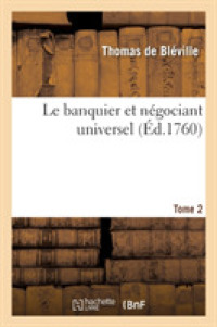 LE BANQUIER ET NEGOCIANT UNIVERSEL. TOME 2 - OU TRAITE GENERAL DES CHANGES ETRANGERS ET DES ARBITRAG (SCIENCES SOCIAL)
