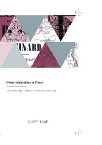 UNION VELOCIPEDIQUE DE FRANCE - BULLETIN OFFICIEL (REVUES)