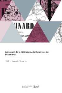 ALMANACH DE LA LITTERATURE, DU THEATRE ET DES BEAUX-ARTS - ARTICLES LITTERAIRES, DES NOTICES BIOGRAP (REVUES)