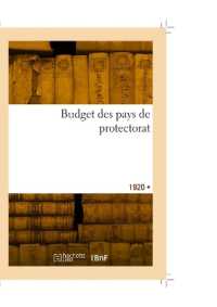 BUDGET DES PAYS DE PROTECTORAT (REVUES)