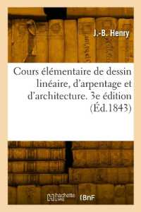 COURS ELEMENTAIRE DE DESSIN LINEAIRE, D'ARPENTAGE ET D'ARCHITECTURE. 3E EDITION - ADAPTE A TOUS LES (ARTS)