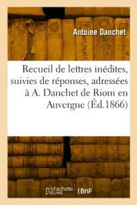 RECUEIL DE LETTRES INEDITES, SUIVIES DE REPONSES, ADRESSEES A A. DANCHET DE RIOM EN AUVERGNE - PAR D (HISTOIRE)
