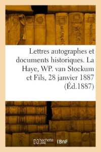 LETTRES AUTOGRAPHES ET DOCUMENTS HISTORIQUES, AVEC UN APPENDICE DE LETTRES AUTOGRAPHES HISTORIQUES - (HISTOIRE)