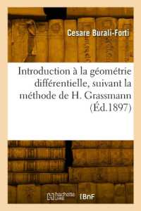 INTRODUCTION A LA GEOMETRIE DIFFERENTIELLE, SUIVANT LA METHODE DE H. GRASSMANN (SCIENCES)