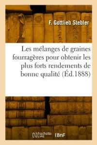 LES MELANGES DE GRAINES FOURRAGERES POUR OBTENIR LES PLUS FORTS RENDEMENTS DE BONNE QUALITE - ETUDE (SAVOIRS ET TRAD)