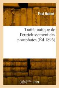 TRAITE PRATIQUE DE L'ENRICHISSEMENT DES PHOSPHATES (SCIENCES)