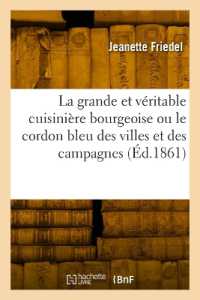 LA GRANDE ET VERITABLE CUISINIERE BOURGEOISE OU LE CORDON BLEU DES VILLES ET DES CAMPAGNES - CONSEIL (SCIENCES SOCIAL)