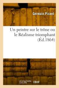 UN PEINTRE SUR LE TRONE OU LE REALISME TRIOMPHANT - COMME QUOI LES VESSIES SONT DES LANTERNES. LA VE (LITTERATURE)