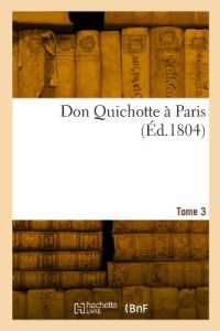 DON QUICHOTTE A PARIS. TOME 3 (GENERALITES)