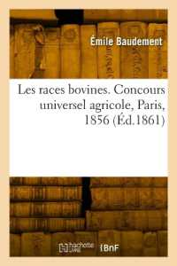 LES RACES BOVINES. CONCOURS UNIVERSEL AGRICOLE, PARIS, 1856 - ETUDES ZOOTECHNIQUES (SAVOIRS ET TRAD)
