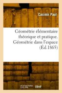 GEOMETRIE ELEMENTAIRE THEORIQUE ET PRATIQUE. GEOMETRIE DANS L'ESPACE (SCIENCES)