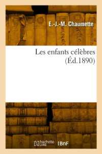 LES ENFANTS CELEBRES (HISTOIRE)