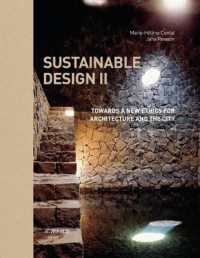 SUSTAINABLE DESIGN 2. VERS UNE NOUVELLE ETHIQUE POUR L'ARCHITECTURE ET LA VILLE: VERS UNE NOUVELLE ÉTHIQUE POUR L'ARCHITECTURE ET LA VILLE
