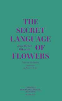 THE SECRET LANGUAGE OF FLOWERS - NOTES ON THE HIDDEN MEANINGS OF FLOWERS IN ART (BEAUX LIVRES)