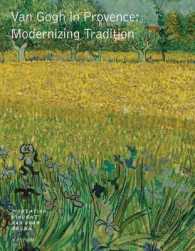 VAN GOGH IN PROVENCE: MODERNIZING TRADITION