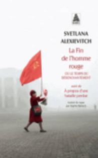 スヴェトラーナ・アレクシエーヴィチ『セカンドハンドの時代　「赤い国」を生きた人びと』（仏訳）<br>LA FIN DE L'HOMME ROUGE - OU LE TEMPS DU DESENCHANTEMENT (BIOGRAPHIES, TE)