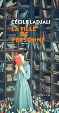 LA FILLE DE PERSONNE (ROMANS, NOUVELLES, R)