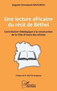 UNE LECTURE AFRICAINE  DU RECIT DE BETHEL - CONTRIBUTION THEOLOGIQUE A LA CONSTRUCTION DE LA COTE D